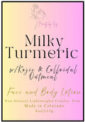 Milky Turmeric Face & Body Lotion w/ Kojic & Colloidal Oatmeal - 4oz - Beauty by Ivy Organic Skin Care